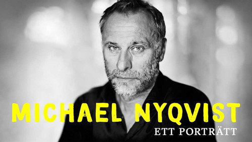 Michael Nyqvist - Ett porträtt