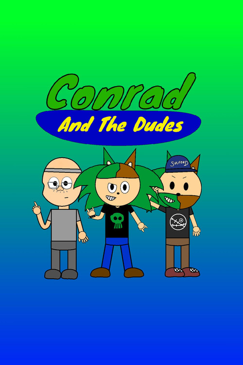 Conrad And The Dudes
