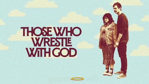 Those Who Wrestle With God
