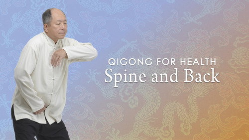 QiGong for Health: Spine and Back