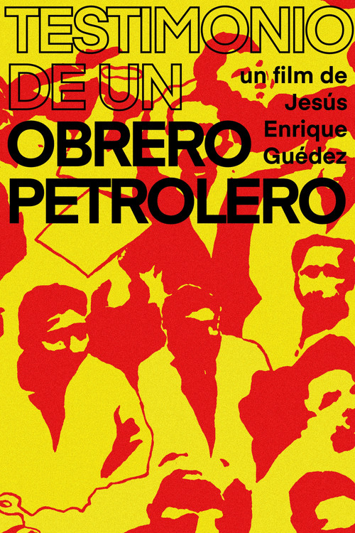 Testimonio de un obrero petrolero